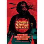 ZOMBIE SURVIVAL PUZZLES: A DANGEROUSLY INFECTIOUS BRAIN-MUNCHING ADVENTURE INSPIRED BY THE WORLD OF THE WALKING DEAD