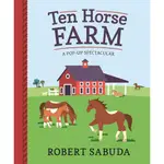 TEN HORSE FARM: A POP-UP SPECTACULAR/ROBERT SABUDA【禮筑外文書店】