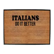 Italians Do It Better - Funny Novelty Doormat Man Cave Floor mat