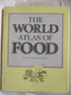 【書寶二手書T2／餐飲_EQ1】The World Atlas of Food