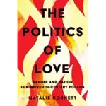 THE POLITICS OF LOVE: GENDER AND NATION IN NINETEENTH-CENTURY POLAND