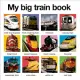 My Big Train Book