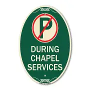 No Parking During Chapel Services | Green & Tan Aluminum Oval Architectural Sign