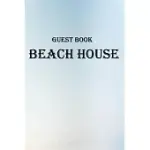 GUEST BOOK BEACH HOUSE: VACATION HOME GUEST BOOK, GUEST BOOKS FOR VISITORS, NAUTICAL GUEST BOOK, 100 PAGES