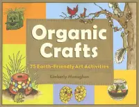 在飛比找博客來優惠-Organic Crafts: 75 Earth-Frien