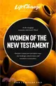 Women of the New Testament: A Bible Study on How Followers of Jesus Transcended Culture and Transformed Communities