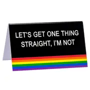 Desk Sign Large: Straight (Pride)