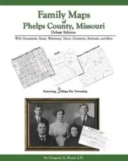 Genealogy Family Maps Cemeteries Phelps County Missouri