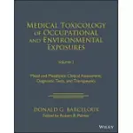 MEDICAL TOXICOLOGY OF OCCUPATIONAL AND ENVIRONMENTAL EXPOSURES TO METAL AND METALLOIDS: CLINICAL ASSESSMENT, DIAGNOSTIC TESTS, AND THERAPEUTICS, VOLUM