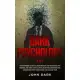 Dark Psychology 101: The Beginners Guide To Learn Secrets And Techniques For Control And Mind Manipulation, Deception, Brainwashing. Unders