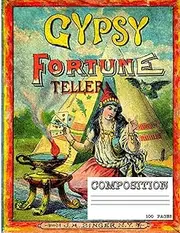 Gypsy Fortune Teller Composition Notebook/100 Pages/ College Ruled