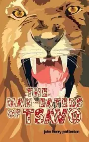 Man-eaters of Tsavo by John Henry Patterson (English) Hardcover Book