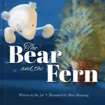 THE BEAR AND THE FERN(精裝)/JAY MILETSKY【三民網路書店】