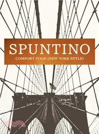 在飛比找三民網路書店優惠-Spuntino ─ Comfort Food (New Y