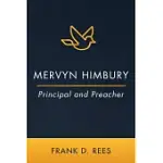 MERVYN HIMBURY: PRINCIPAL AND PREACHER