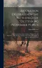 An Oration Delivered on the Battlefield of Gettysburg (November 19, 1863): At