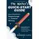 The Writer’s Quick-Start Guide: Modern Know-How To Supercharge Your Creative Writing