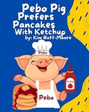 Pebo Pig Prefers Pancakes With Ketchup