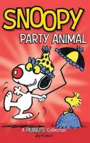 Snoopy: Party Animal! by Charles M. Schulz (English) Hardcover Book