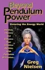 Beyond Pendulum Power by Greg Nielsen: New