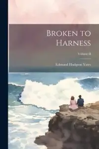在飛比找博客來優惠-Broken to Harness; Volume II