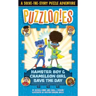 Puzzlooies! Hamster Boy and Chameleon Girl Save the Day/Russell Ginns, Cara J. Stevens 文鶴書店 Crane Publishing