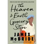 THE HEAVEN & EARTH GROCERY STORE(精裝)/JAMES MCBRIDE【禮筑外文書店】