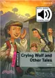 Dominoes N/e Pack Quick Starter: Crying Wolf and Other Tales (w/Audio Download Access Code)