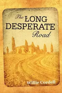 在飛比找博客來優惠-The Long Desperate Road: A Nov