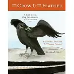 THE CROW AND THE FEATHER: A TALE FROM THE OAK WOODLANDS OF CALIFORNIA