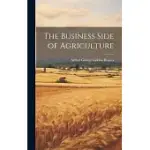 THE BUSINESS SIDE OF AGRICULTURE