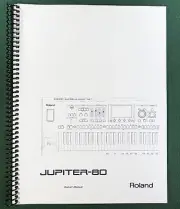 Roland Jupiter-80 Owner's Instruction Manual: 108 Pages & Protective Covers!