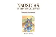 The Art of Nausicaa of the Valley of the Wind: Watercolor Impressions