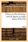 Felicia ou Mes fredaines, orne de figures en taille-douce. Tome 4 <|