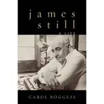 JAMES STILL: A LIFE