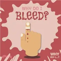 在飛比找三民網路書店優惠-Why Do I Bleed?