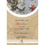 HISTORY OF TAMERLANE AND HIS SUCCESSORS