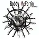 巴比．麥菲林 Bobby McFerrin / 無言迴旋歌 Circlesongs CD