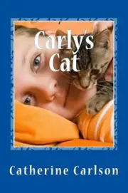Carly's Cat by Catherine A. Carlson (English) Paperback Book