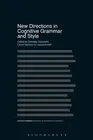 New Directions in Cognitive Grammar and Style by Dr Marcello Giovanelli (English