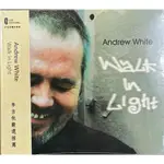 FINGERSTYLE指彈音樂ANDREW WHITE (WALK IN LIGHT) 李吉他嚴選加拿大進口全新未拆CD