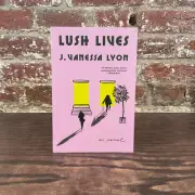 Lush Lives By Lyon, J. Vanessa
