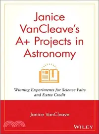 在飛比找三民網路書店優惠-JANICE VANCLEAVE'S A+ PROJECTS