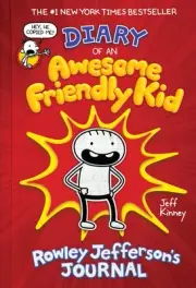 Diary of an Awesome Friendly Kid: Rowley Jefferson's Journal (The Awesome Friend