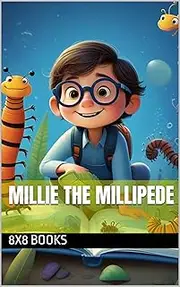 Millie the Millipede