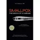 Smallpox: The Death of a Disease: The Inside Story of Eradicating a Worldwide Killer