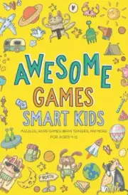 Awesome Games for Smart Kids: Fun puzzles, word games, and brain teasers. Activi