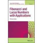 FIBONACCI AND LUCAS NUMBERS WITH APPLICATIONS