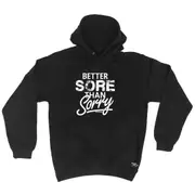 Personal Best RunningBetter Sore Than Sorry - Funny Novelty Hoodies Hoodie
