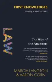 First Knowledges Law: The Way of the Ancestors by Marcia Langton Paperback Book